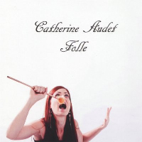 Folle Album Folle de Catherine Audet